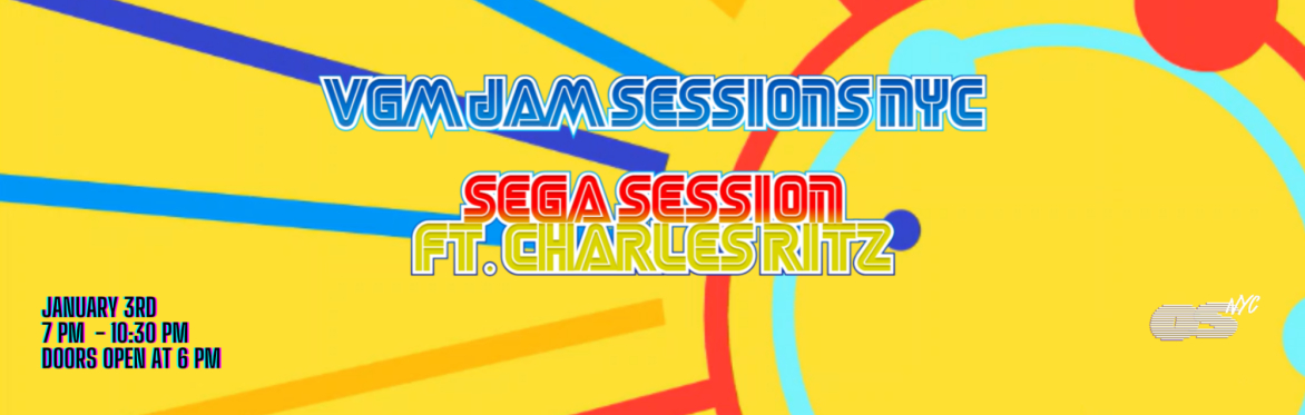 VGM Jam Sessions NYC presents: SEGA Night ft. Charles Ritz!