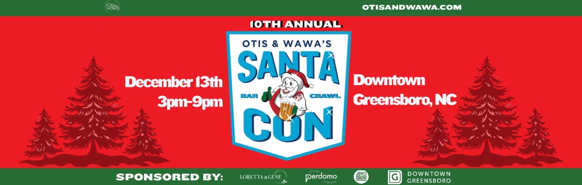 Otis & Wawa's  10th Annual SantaCon Bar Crawl