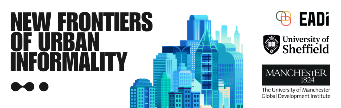 New Frontiers of Urban Informality