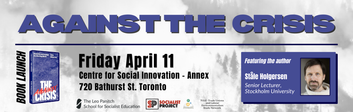 AGAINST THE CRISIS: Economy and Ecology in a Burning World