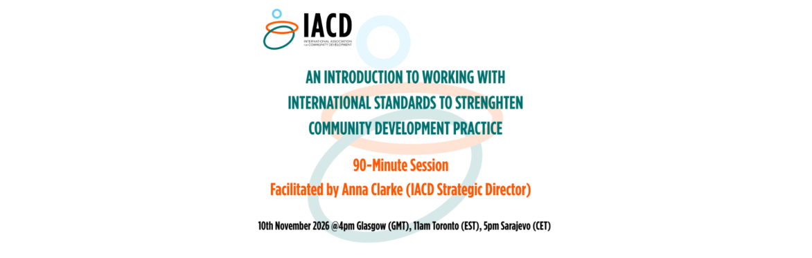 IACD Training Session: An Introduction to Working with International Standards to Strengthen CD Practice 10 November
