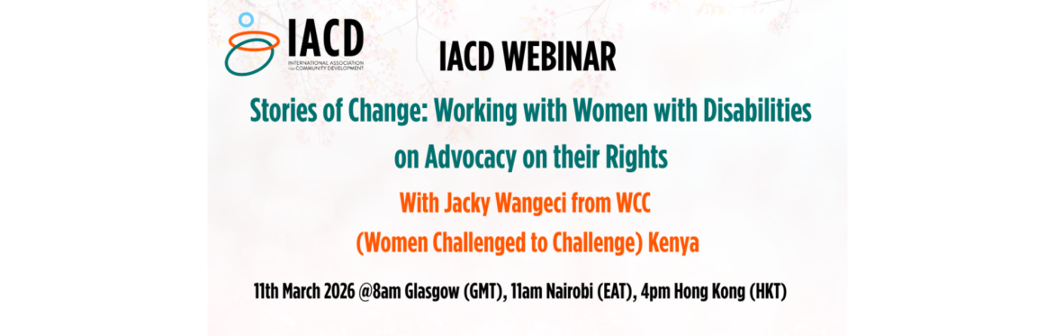 IACD Webinar: Stories of Change: Working with Women with Disabilities on Advocacy on their Rights