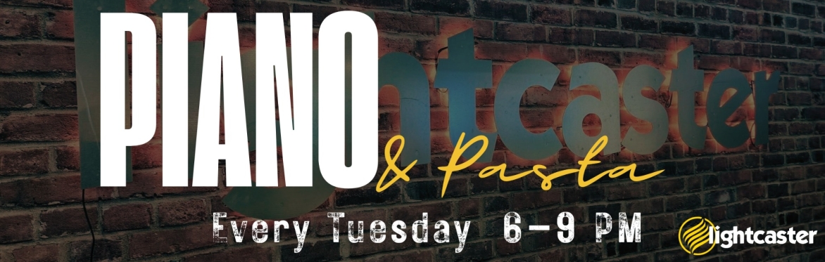 Piano & Pasta Tuesdays feat. Makaila Agnolon