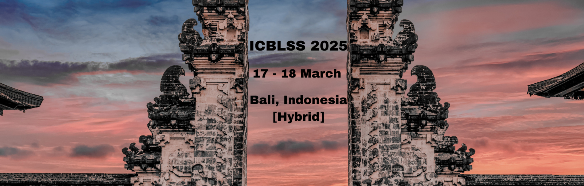 International Conference on Business, Law and Social Science 2025 [ICBLSS 2025]