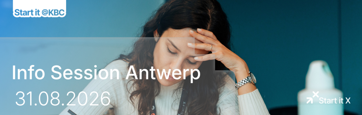 Accelerate your business with Start it @KBC | Info Session Antwerp