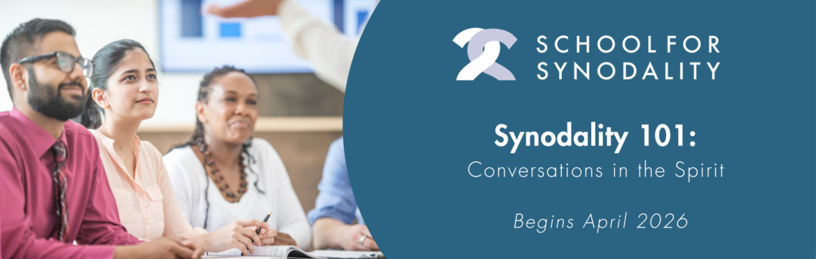 Synodality 101 - Conversations in the Spirit Workshops