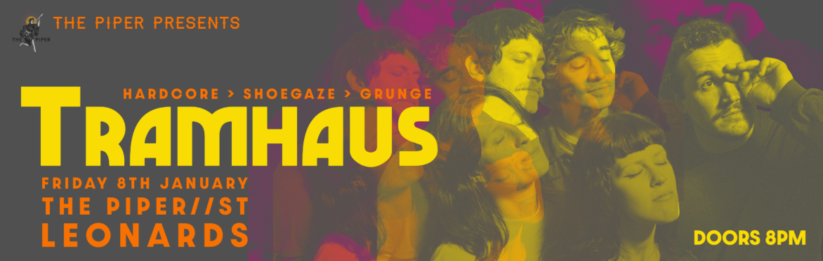 Tramhaus + guests