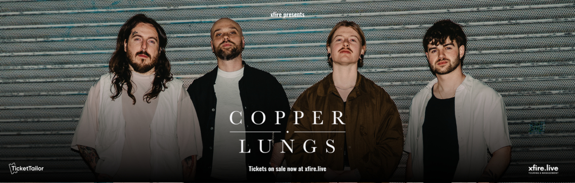 Copper Lungs + support - Glasgow