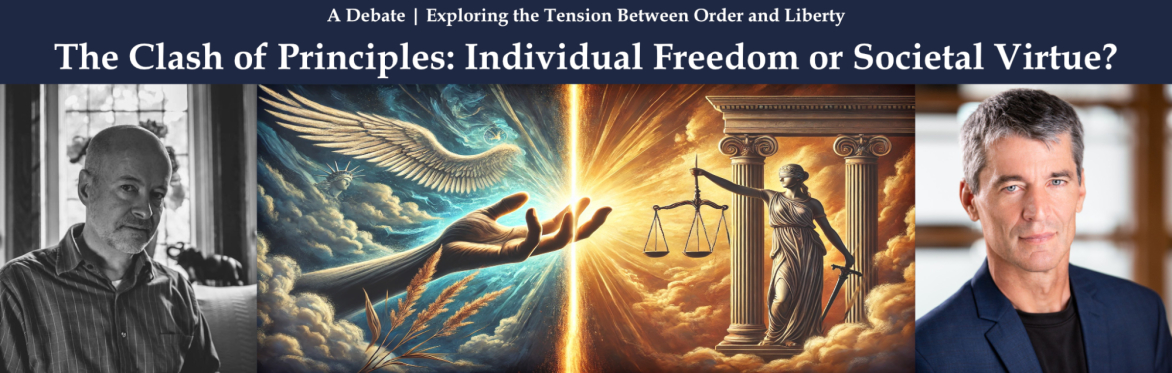 Event Banner: "The Clash of Principles: Individual Freedom or Societal Virtue?"