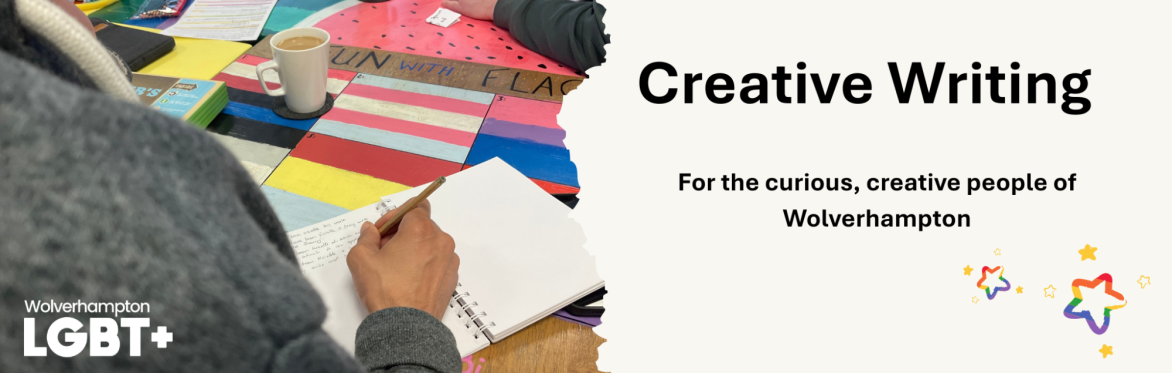 An image looking over someone's shoulder as they write in a notebook on a colourful table. The header is titled "Creative Writing", subtitled "For the curious, creative people of Wolverhampton."
