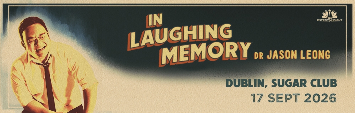 Dr Jason Leong brings his most personal stand-up show, In Laughing Memory, live to Dublin at Sugar Club on 17 September 2026.