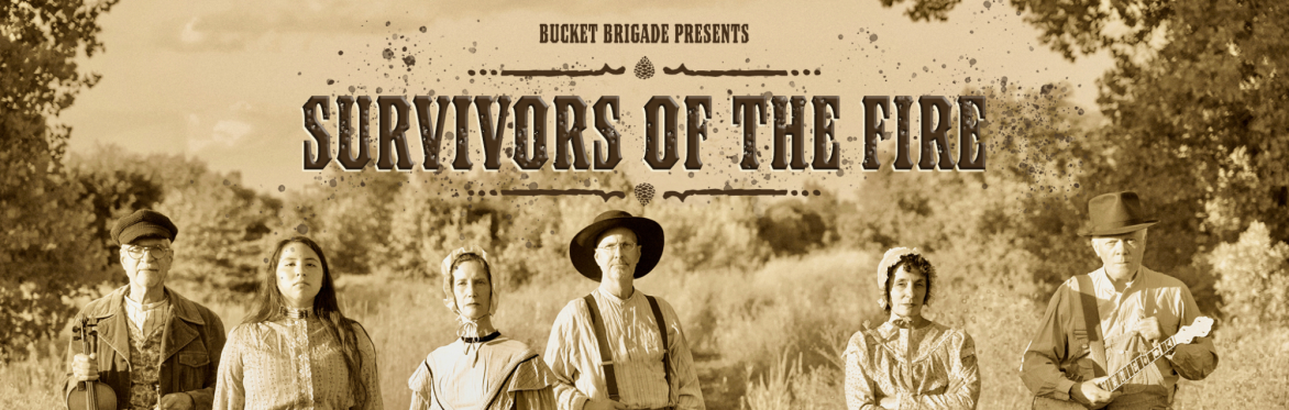 Survivors of the Fire: Stories and Songs remembering the Great Hinckley Fire of 1894