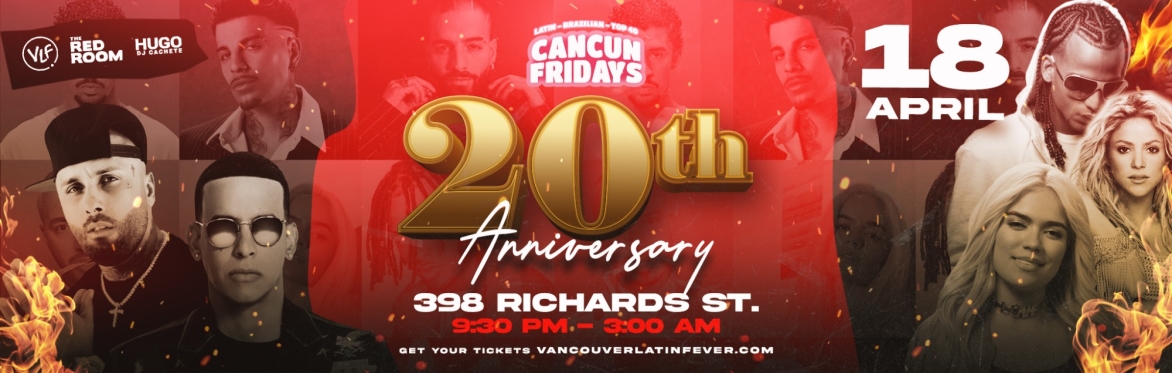 Cancun Fridays Red Room - 20th Anniversary