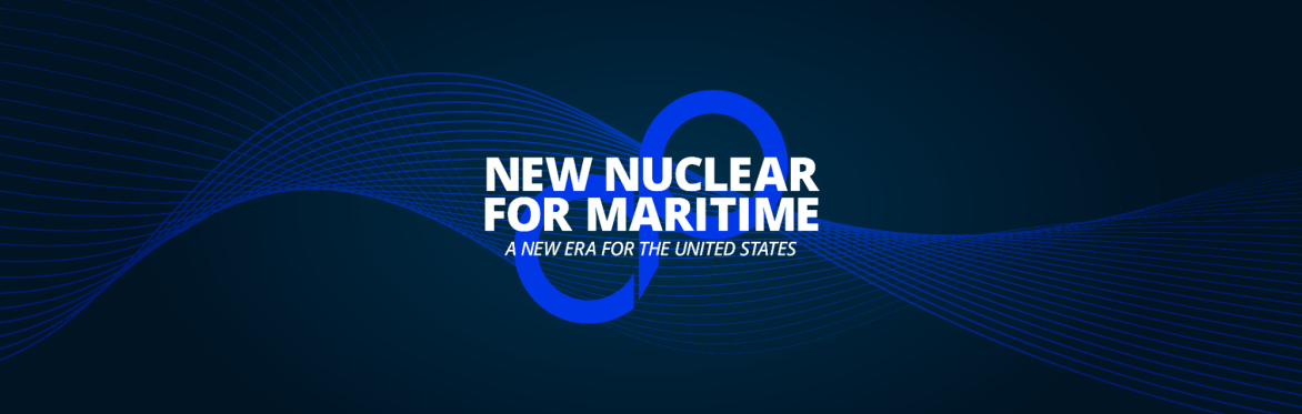 New Nuclear for Maritime: A new era for the United States