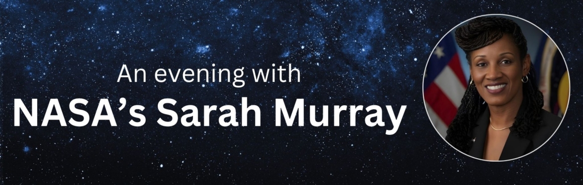 An evening with NASA's Sarah Murray