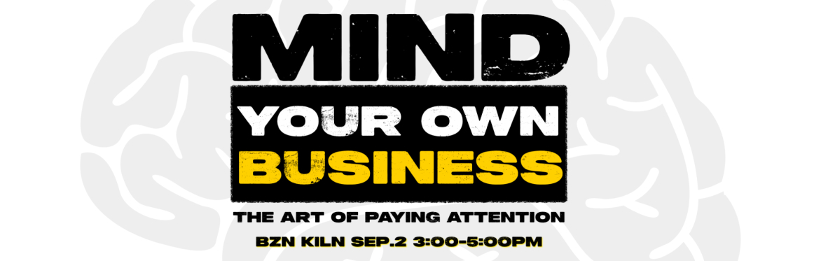 Mind Your Own Business