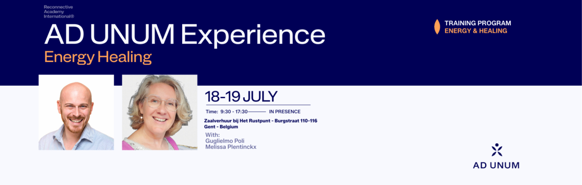 Belgium - AD UNUM Experience: Energy Healing - Training in Dutch and English