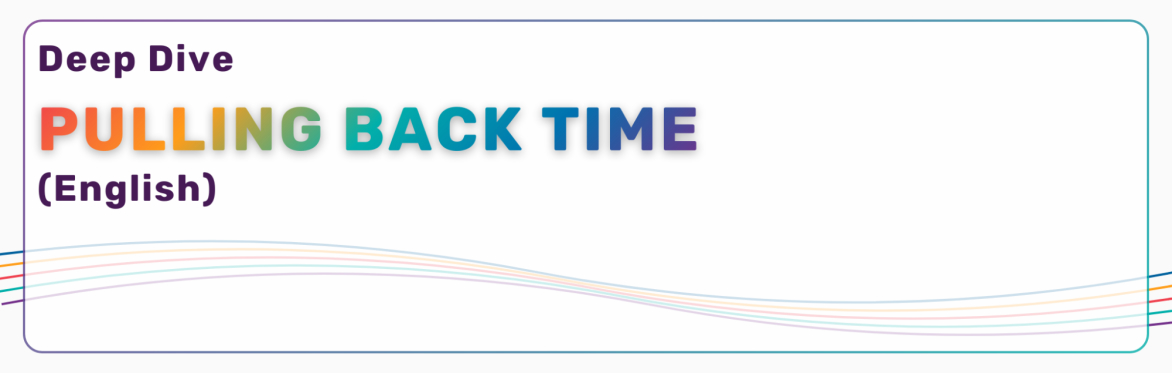 Pulling Back Time (English) Deep Dive by Art o' Craft