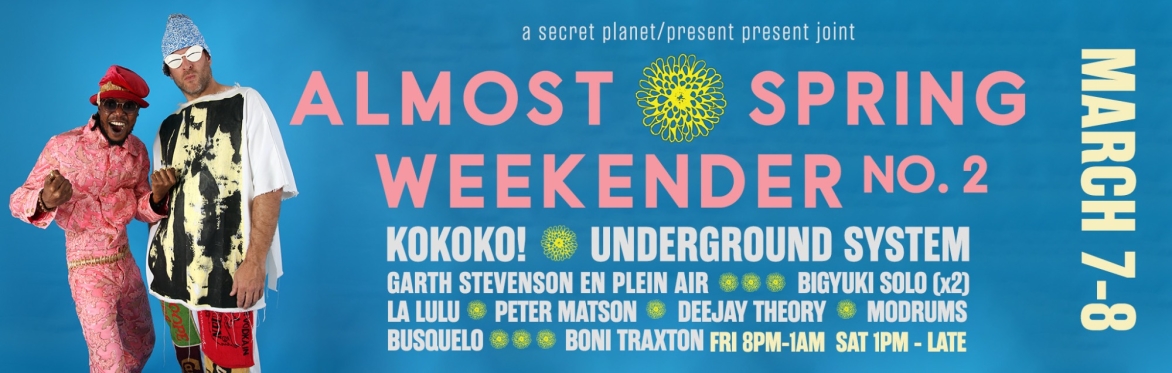 FRI/SAT WEEKEND PASS | AN ALMOST SPRING WEEKENDER NO. 2