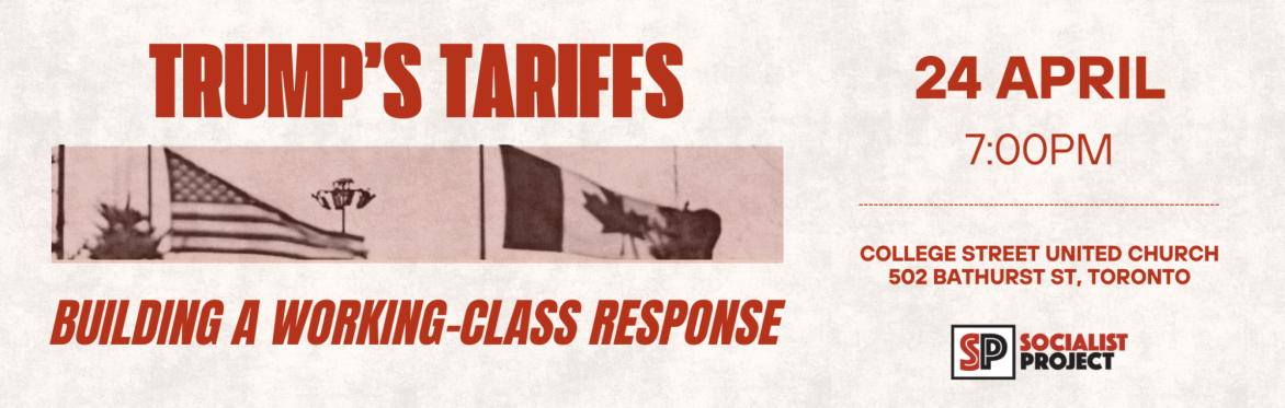 Trump’s Tariffs: Building a working-class response