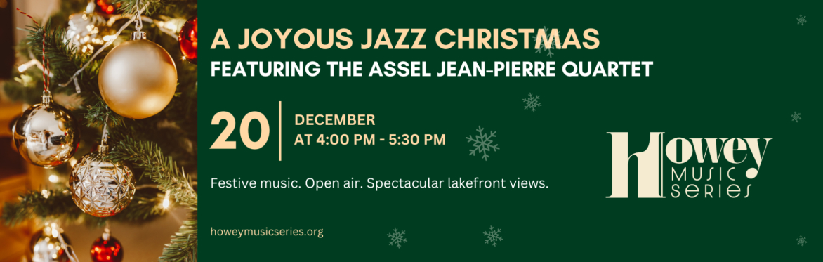 A Joyous Jazz Christmas featuring the Assel Jean-Pierre Quartet