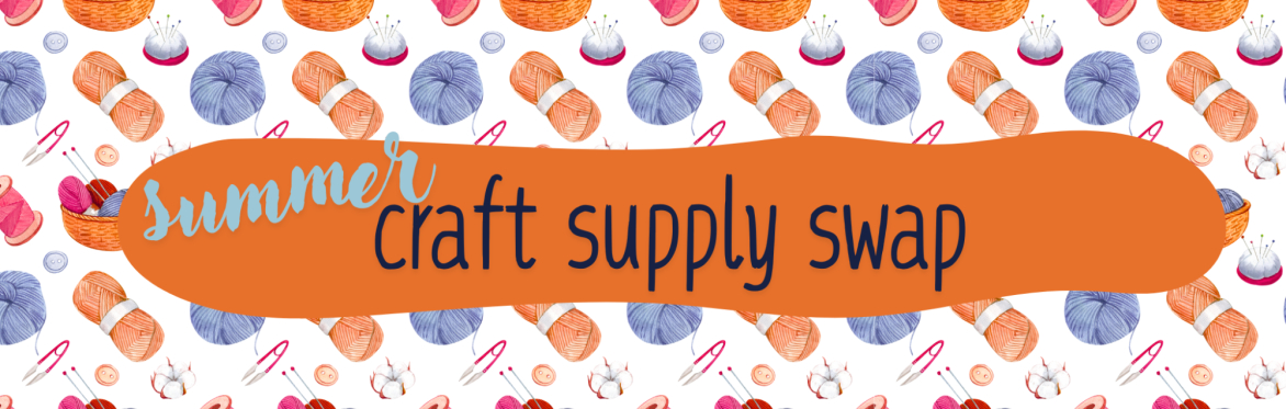 Summer Craft Supply Swap