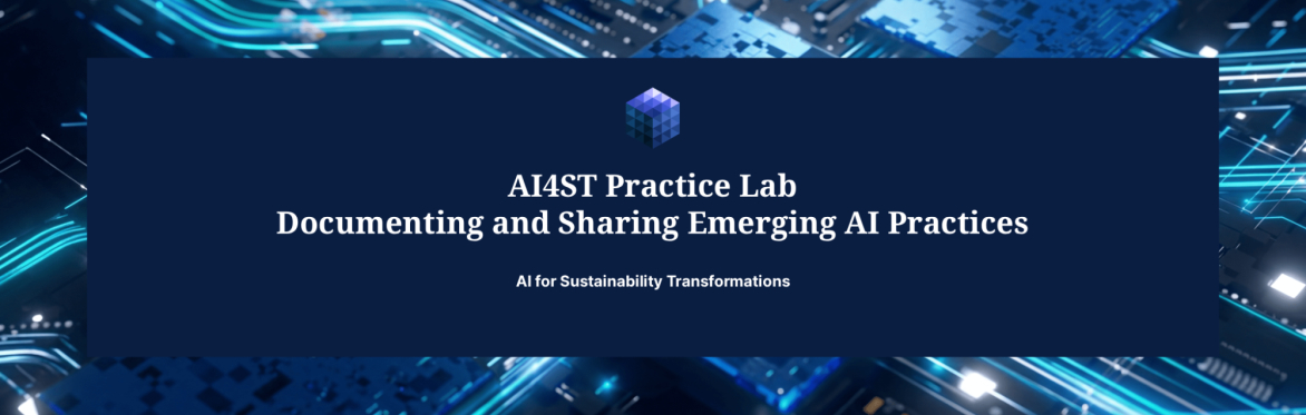 AI4ST Practice Lab - Documenting and Sharing Emerging AI Practices
