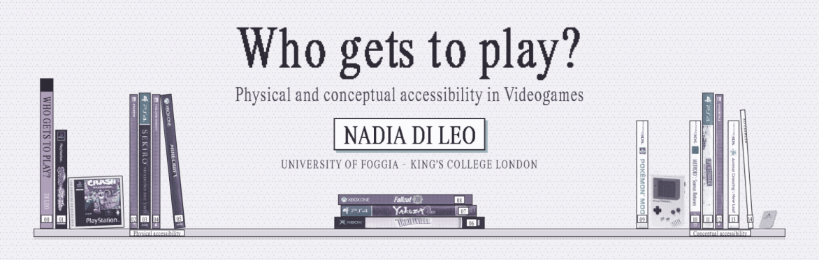Who gets to play? Physical and conceptual accessibility in video games
