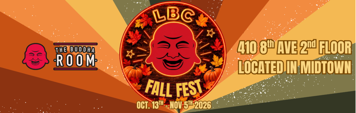 LBC Fall Fest Preliminary Round | Tuesday, October 13th 9:00 PM @ The Buddha Room - Audience Tickets