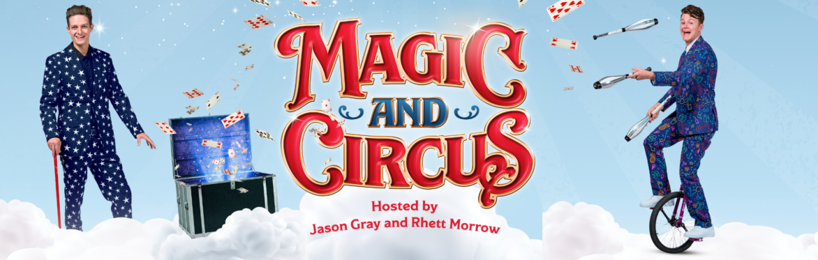 Magic & Circus Show Spectacular Bundaberg Civic Centre, Bundaberg