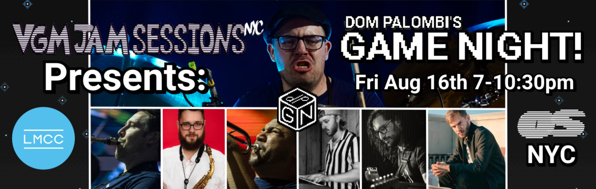 VGM Jam Sessions NYC Presents: Attack of the Minigames! Jackbox Night w/ Dom Palombi's GAME NIGHT