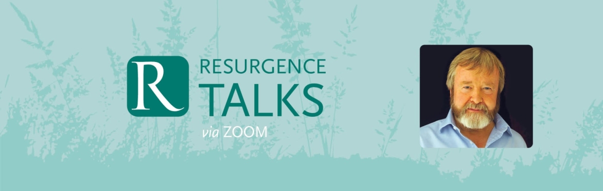Resurgence Talk: Dr Iain McGilchrist, 'The Value of Values'