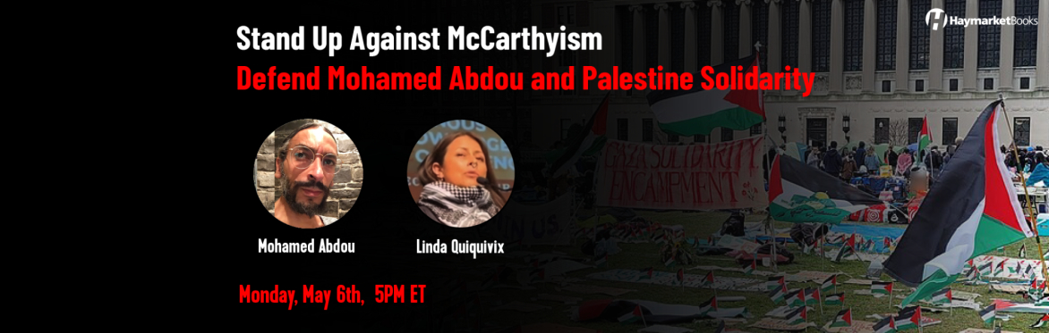 Stand Up Against McCarthyism: Defend Mohamed Abdou and Palestinian Solidarity