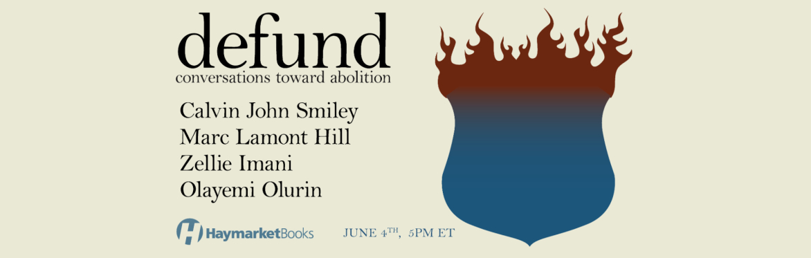 Defund: Conversations Toward Abolition