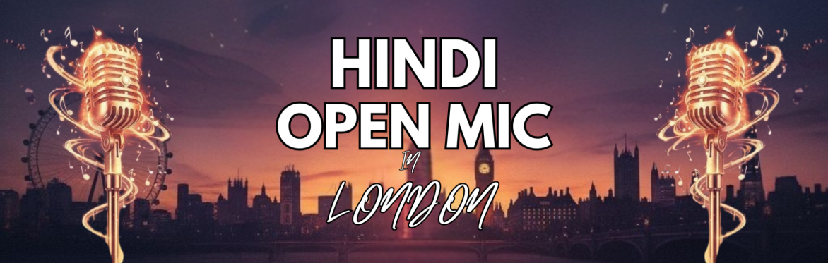 Hindi Open Mic in London (9 Aug)