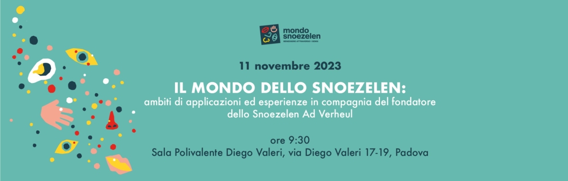 IL MONDO DELLO SNOEZELEN : ambiti di applicazione ed esperienze in compagnia del fondatore dello Snoezelen Ad Verheul