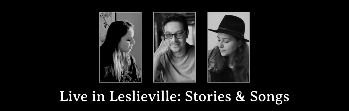 Live in Leslieville: Stories & Songs