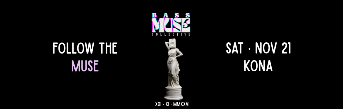 Bass Muse Collective Debut! - 11.21