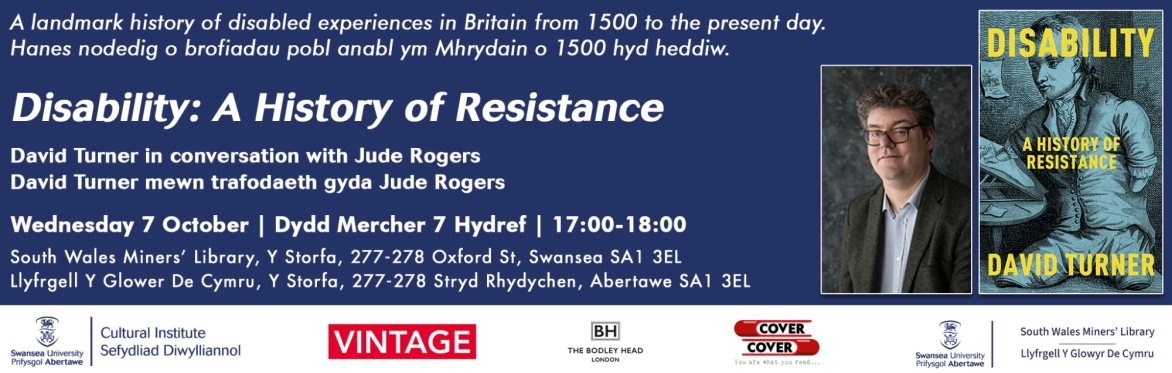 'Disability: A History of Resistance' - David Turner in conversation with Jude Rogers