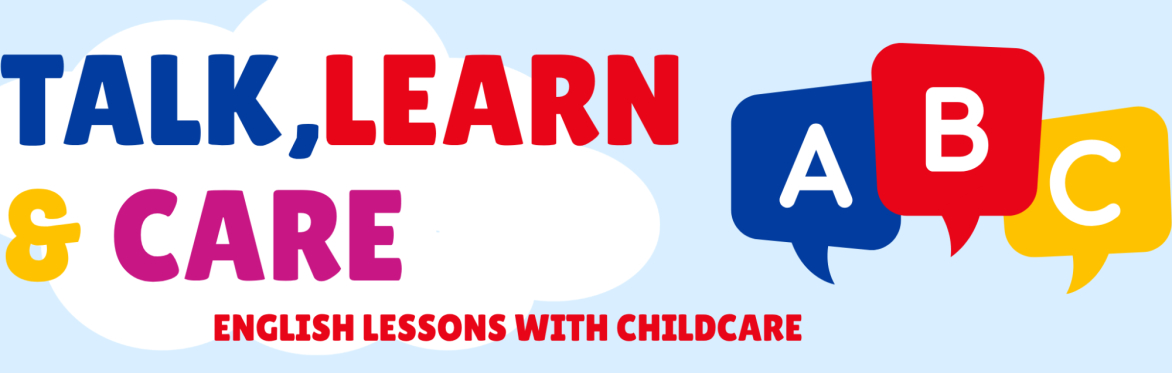 Talk Learn & Care - English Lessons with on-site childcare FREE CLASSES
