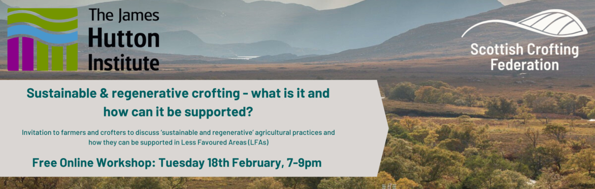 Sustainable & regenerative crofting - what is it and how can it be supported? - Tuesday 18th February, 2025