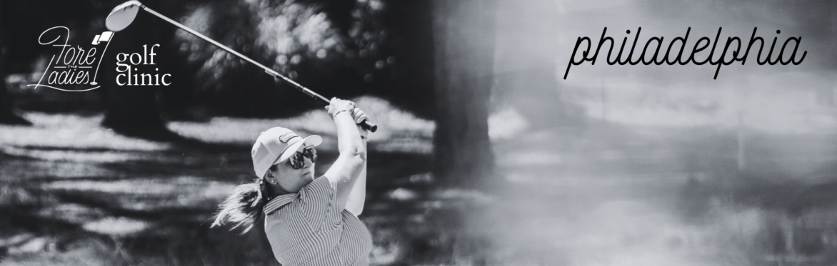 Philadelphia | FTL Golf Clinic