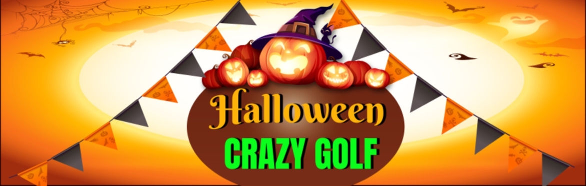 Crazy Golf - New Dates Added!