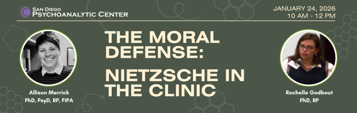 Allison Merrick,  PhD & Rochelle M. Godbout, PhD - The Moral Defense: Nietzsche in the Clinic (Hybrid)