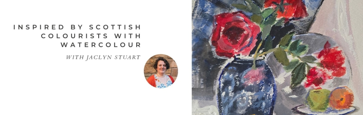 Online with Jaclyn Stuart: Inspired by Scottish Colourists with Watercolour