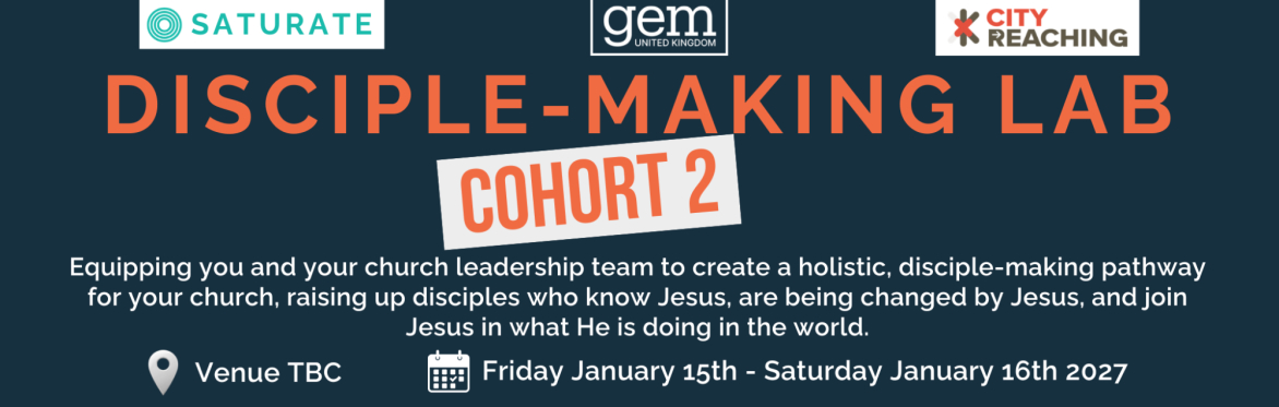 Disciple Making Lab for Church Leaders - from Friday January 15th to Saturday January 16th 2027 in Coventry