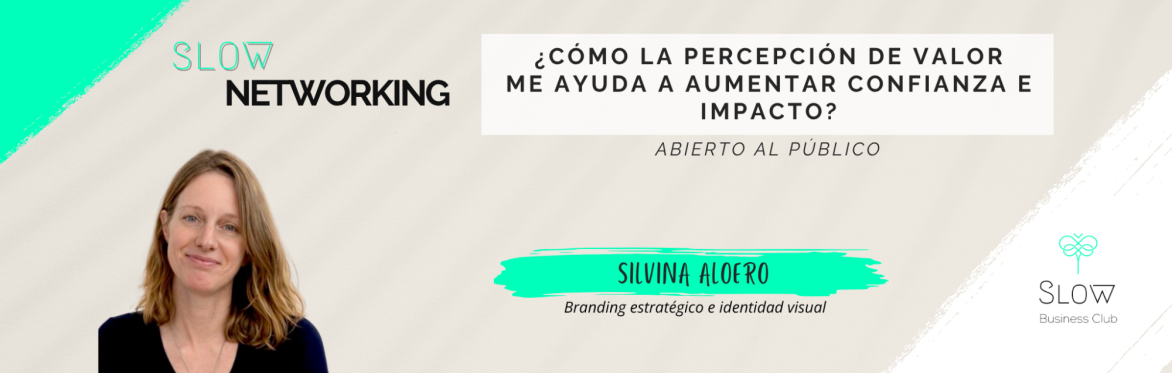 Slow Networking - con Silvina Aloero