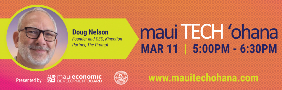 maui TECH 'ohana with Doug Nelson