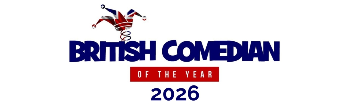 British Comedian Of The Year 2026 - Northampton Heat