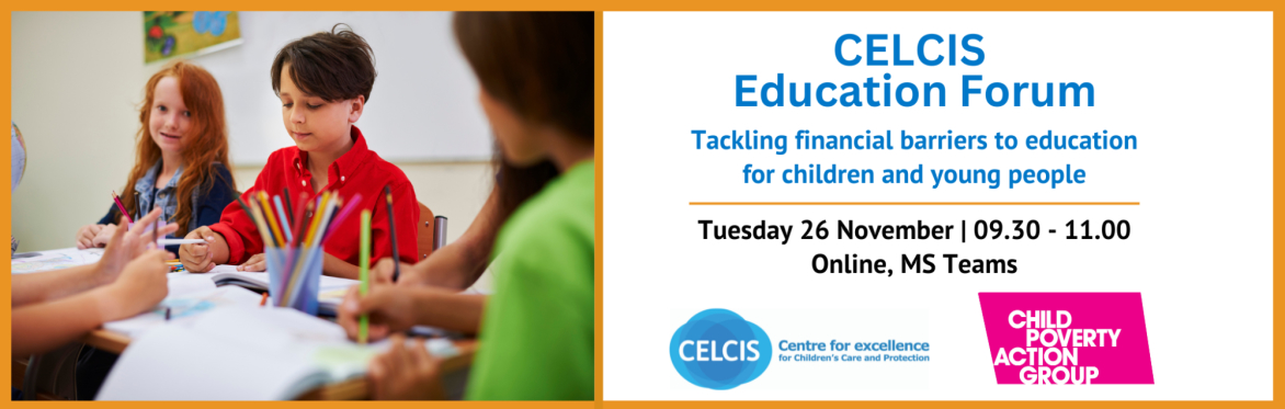 CELCIS Education Forum | Tackling financial barriers to education for children and young people